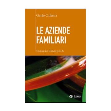 Le aziende familiari. Strategie per il lungo periodo