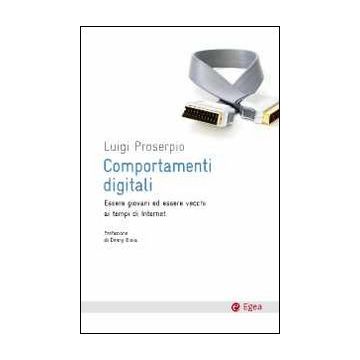 Comportamenti digitali. Essere giovani ed essere vecchi ai tempi di internet