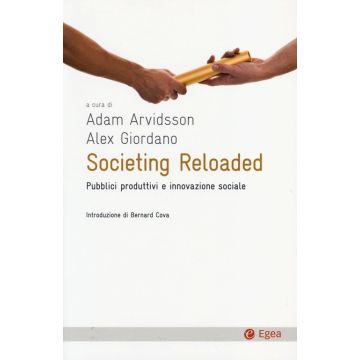 Societing Reloaded. Pubblici produttivi e innovazione sociale