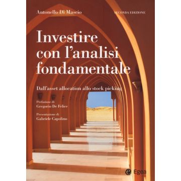 Investire con l'analisi fondamentale. Dall'asset allocation allo stock picking