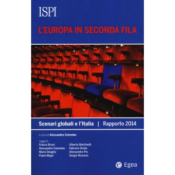 L'Europa in seconda fila. Scenari globali e l'Italia. Rapporto 2014