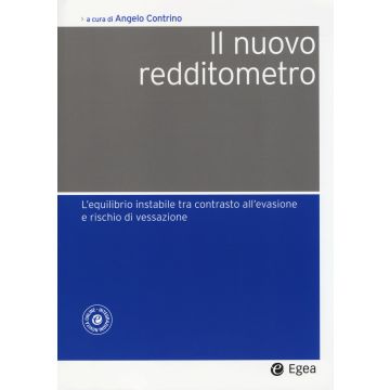 Il nuovo redditometro. L'equilibrio instabile tra contrasto all'evasione e rischio di vessazione