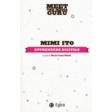 Apprendere digitale. Meet the media guru