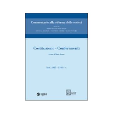 Costituzione. Conferimenti. Artt. 2325-2345. Vol. 1: Costituzione. Conferimenti. Artt. 2325-2345