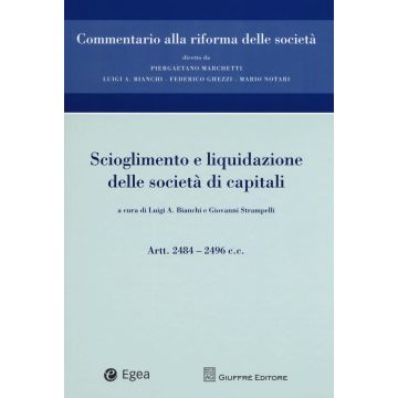 Scioglimento e liquidazione delle società di capitali. Artt. 2484-2496 c.c.