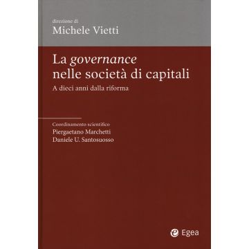La governance nelle società di capitali. A dieci anni dalla riforma