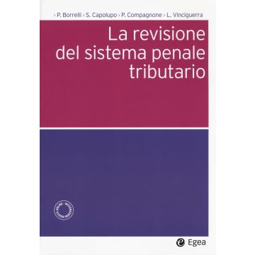 La revisione del sistema penale tributario
