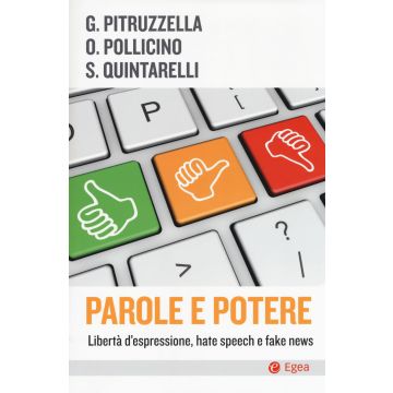 Parole e potere. Libertà d'espressione, hate speech e fake news