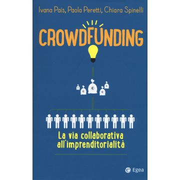 Crowdfunding. La via collaborativa all'imprenditorialità