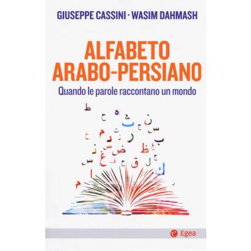 Alfabeto arabo-persiano. Quando le parole raccontano un mondo