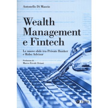 Wealth management e fintech. Le nuove sfide tra private banker e robo advisor