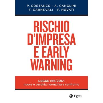 Rischio d'impresa e early warning. Legge 155/2017: nuova e vecchia normativa a confronto
