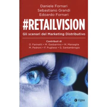 #Retailvision. Gli scenari del marketing distributivo