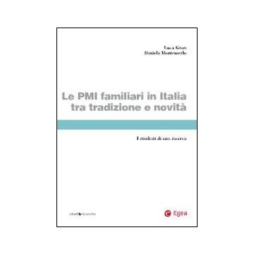 Le PMI familiari in Italia tra tradizione e novità. I risultati di unaricerca
