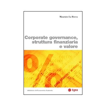 Corporate governance, struttura finanziaria e valore
