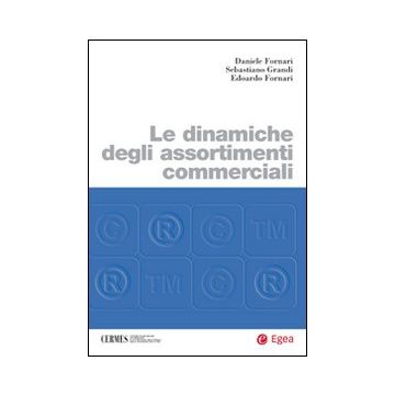 Le dinamiche degli assortimenti commerciali