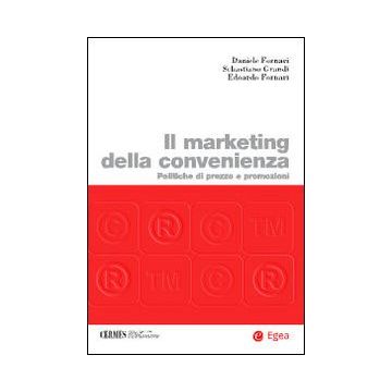 Il marketing della convenienza. Politiche di prezzo e promozioni