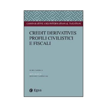 Credit derivatives. Profili civilistici e fiscali