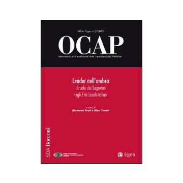 Leader nell'ombra. Il ruolo dei segretari negli enti locali italiani
