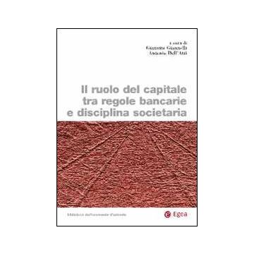 Il ruolo del capitale tra regole bancarie e disciplina societaria