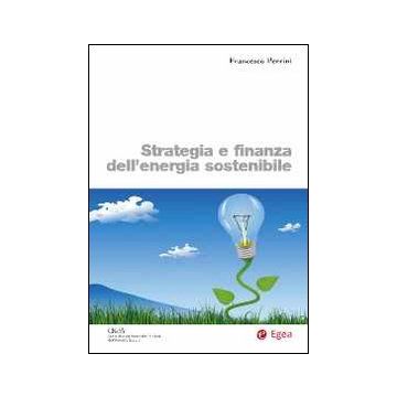 Strategia e finanza dell'energia sostenibile
