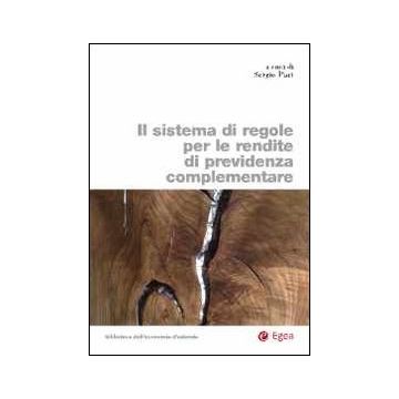 IL sistema di regole per le rendite di previdenza complementare