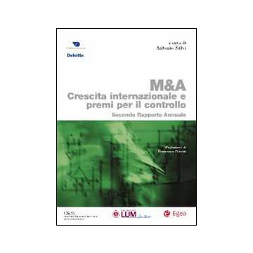 M & A. Crescita internazionale e premi per il controllo. Secondo rapporto annuale