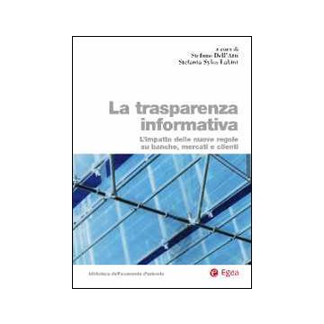 La trasparenza informativa. L'impatto delle nuove regole su banche, mercato e clienti