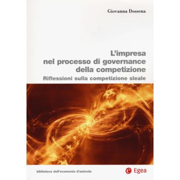 L'impresa nel processo di governance della competizione. Riflessioni sulla competizione sleale
