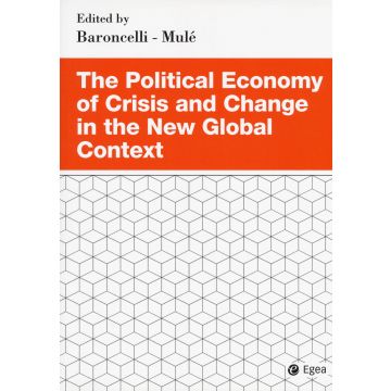 The political economy of crisis and change in the new global context