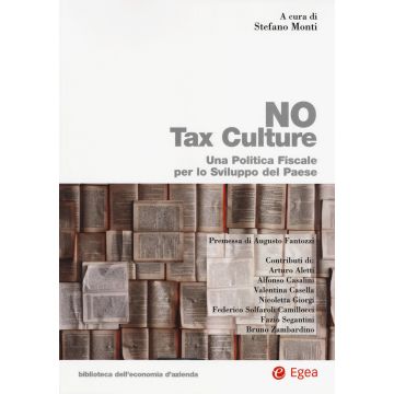 No tax culture. Una politica fiscale per lo sviluppo del Paese