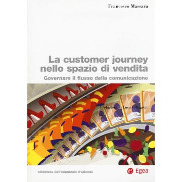 La customer journey nello spazio di vendita. Governare il flusso della comunicazione