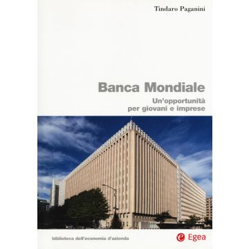 Banca Mondiale. Un'opportunità per giovani e imprese