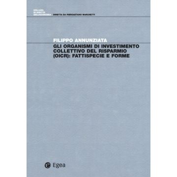 Gli organismi di investimento collettivo del risparmio (OICR). Fattispecie e forme