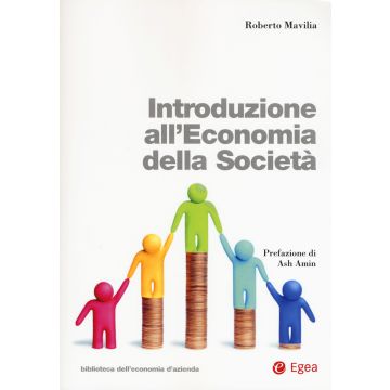 Introduzione all'economia della società. Con Contenuto digitale per download e accesso on line