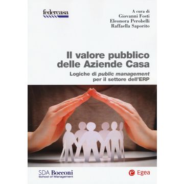 Il valore pubblico delle Aziende Casa. Logiche di public management per il settore dell'ERP