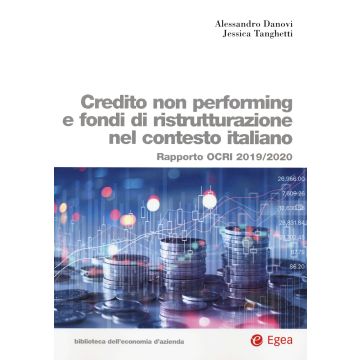 Credito non performing e fondi di ristrutturazione nel contesto italiano. Rapporto OCRI 2019/2020