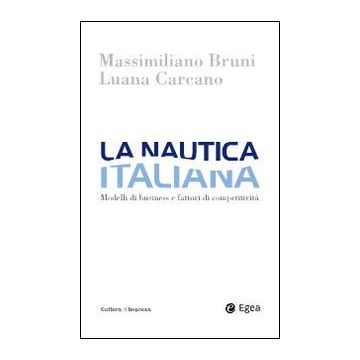 La nautica italiana. Modelli di business e fattori di competitività