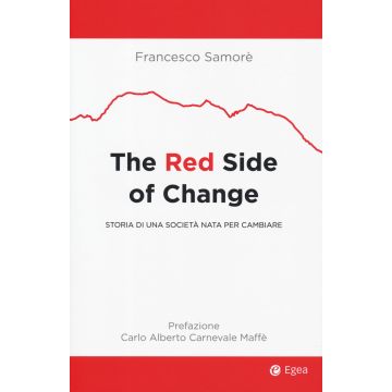 The red side of change. Storia di una società nata per cambiare