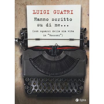 Hanno scritto su di me... (con squarci della mia vita in "Bocconi")