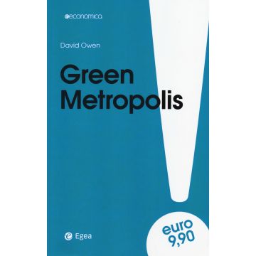 Green metropolis. La città è più ecologica della campagna?