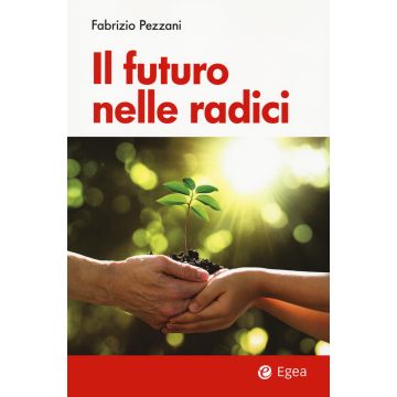 Il futuro nelle radici