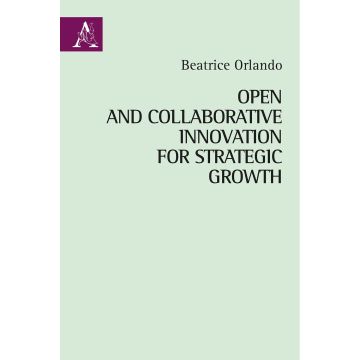 Open and collaborative innovation for strategic growth