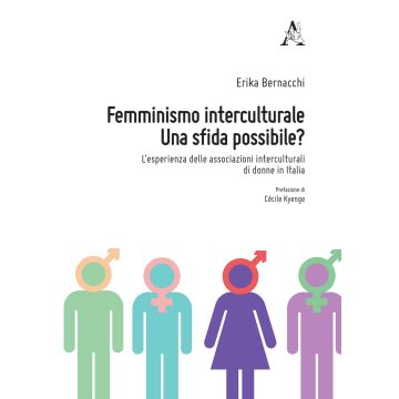 Femminismo interculturale. Una sfida possibile? L'esperienza delle associazioni interculturali di donne in Italia