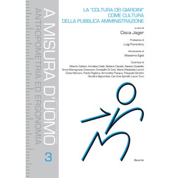 La «coltura dei giardini» come cultura della pubblica amministrazione