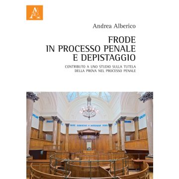 Frode in processo penale e depistaggio