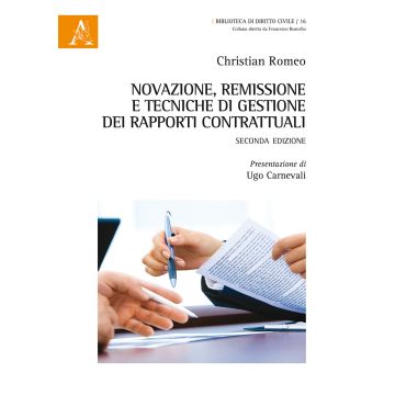 Novazione, remissione e tecniche di gestione dei rapporti contrattuali