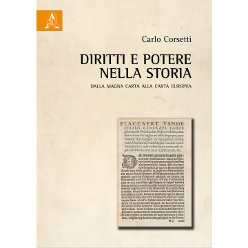 Diritti e potere nella storia. Dalla Magna Carta alla Carta Europea