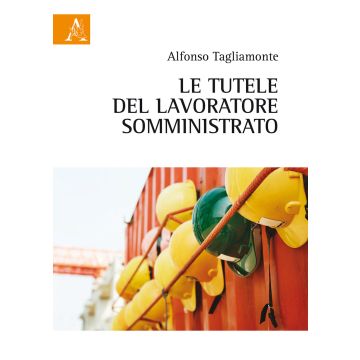 Le tutele del lavoratore somministrato