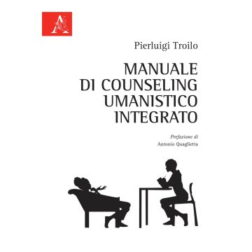 Manuale di counseling umanistico integrato